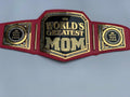 Belt Red Mom World Championship Gift Greatest